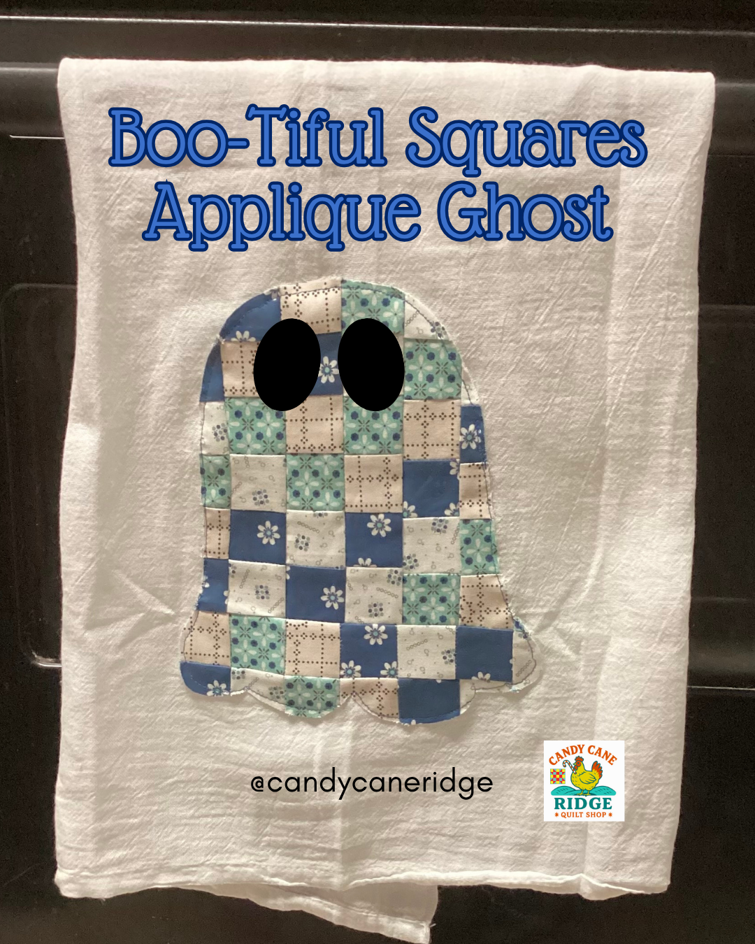Boo-Tiful Squares Ghost Applique Pattern